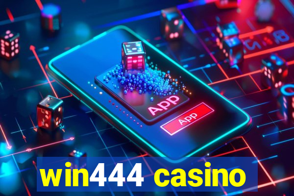 win444 casino