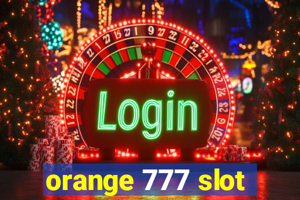 orange 777 slot