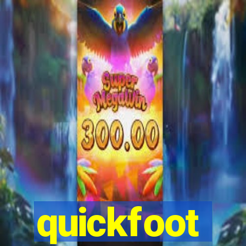 quickfoot