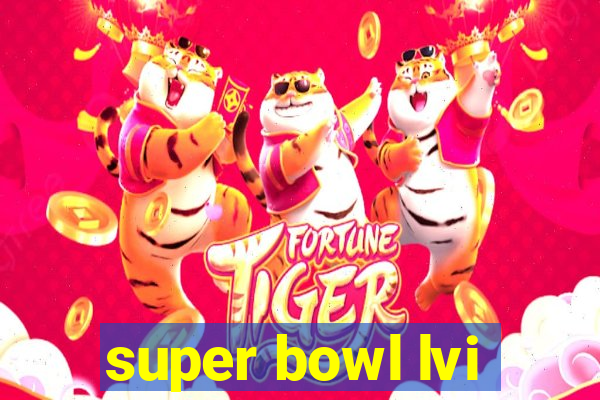 super bowl lvi