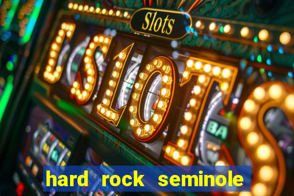 hard rock seminole casino tampa florida