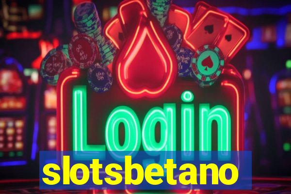 slotsbetano