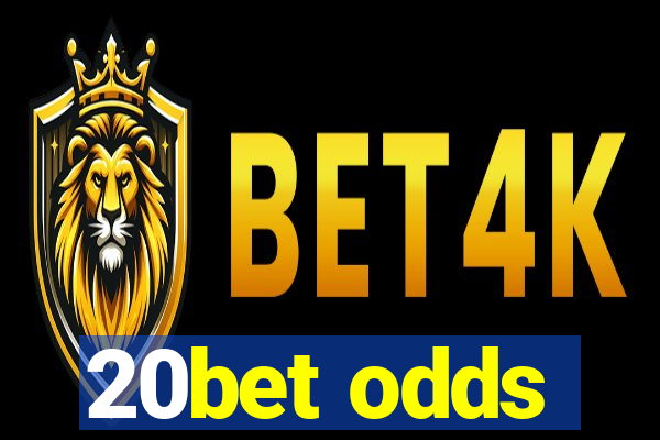 20bet odds