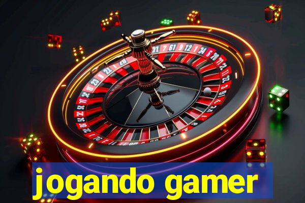 jogando gamer