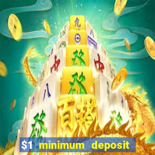 $1 minimum deposit casino nz 2021