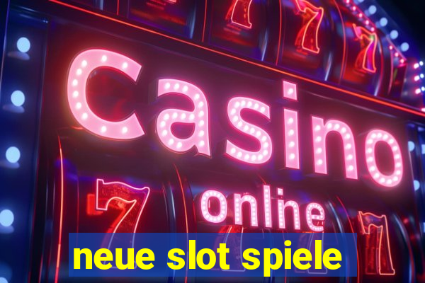 neue slot spiele