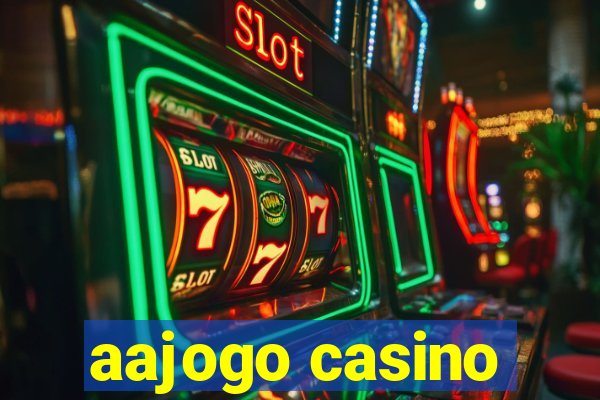 aajogo casino