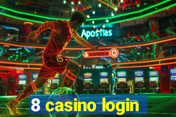 8 casino login