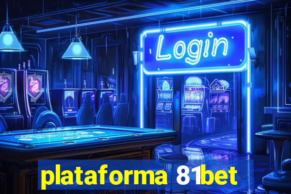 plataforma 81bet