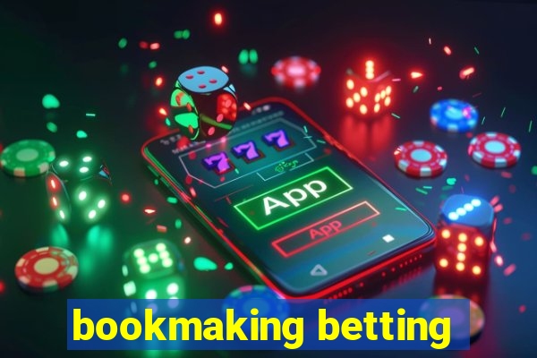 bookmaking betting