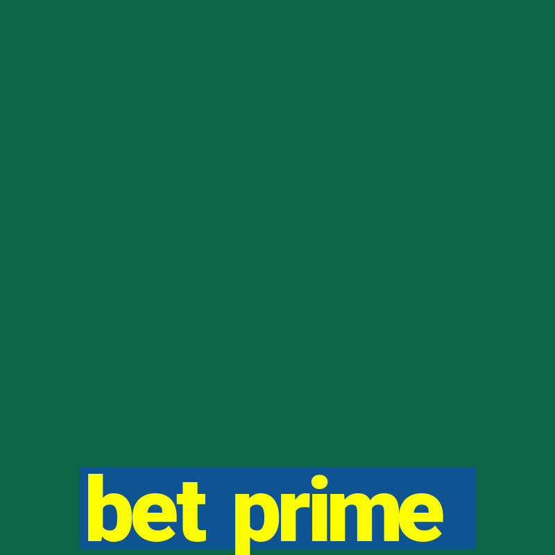 bet prime