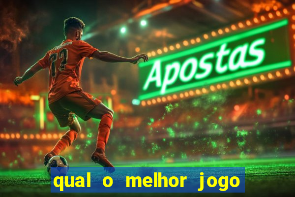 qual o melhor jogo para jogar para ganhar dinheiro