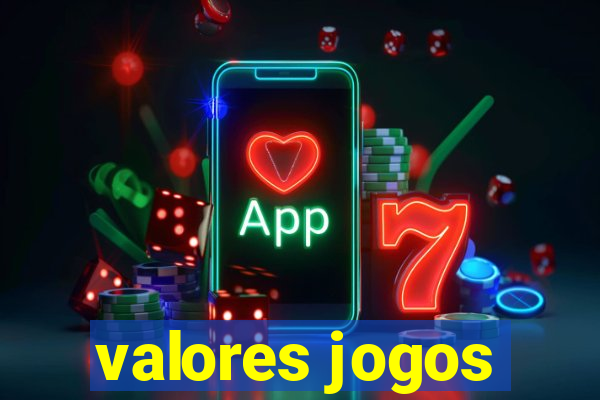 valores jogos