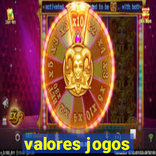 valores jogos