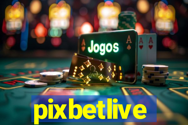 pixbetlive