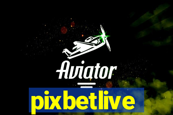 pixbetlive