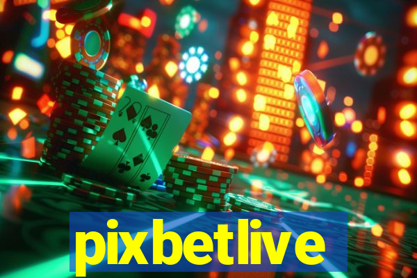 pixbetlive