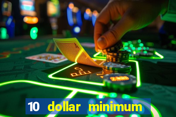 10 dollar minimum deposit casino australia