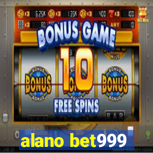 alano bet999