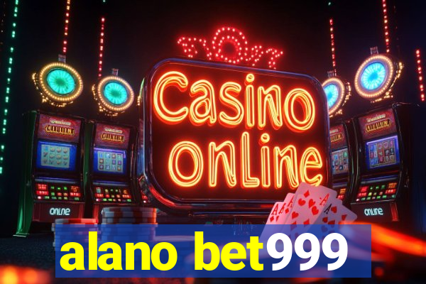 alano bet999