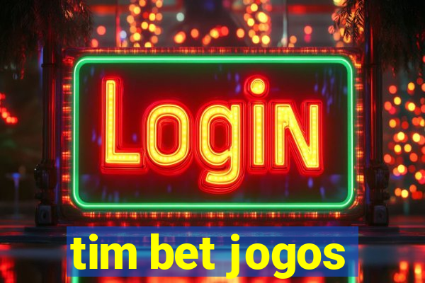 tim bet jogos