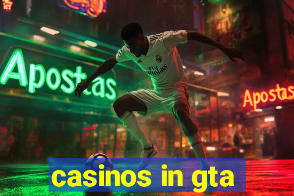 casinos in gta