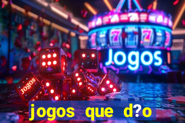 jogos que d?o dinheiro pix