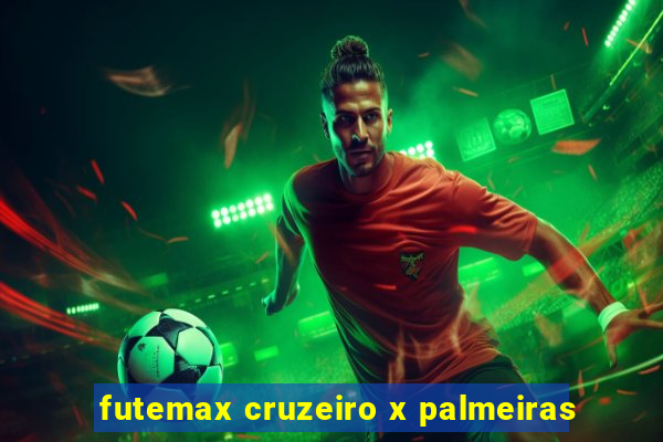 futemax cruzeiro x palmeiras