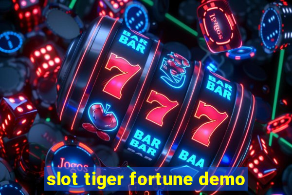 slot tiger fortune demo