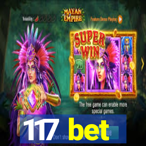 117 bet