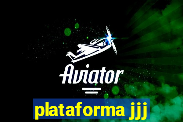 plataforma jjj