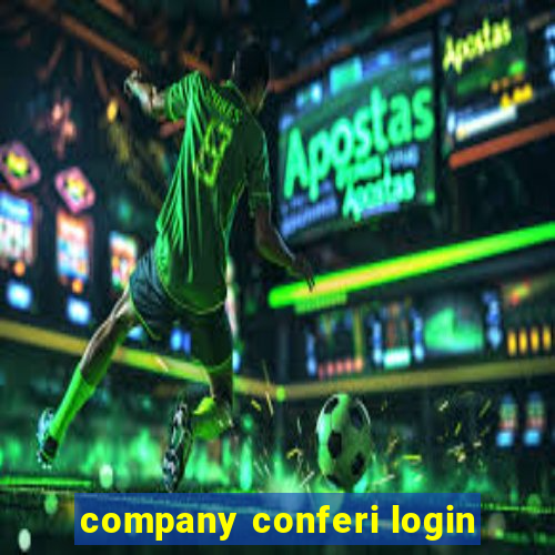 company conferi login