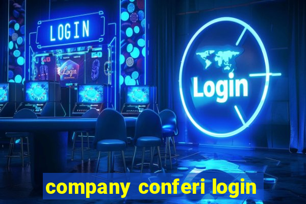 company conferi login