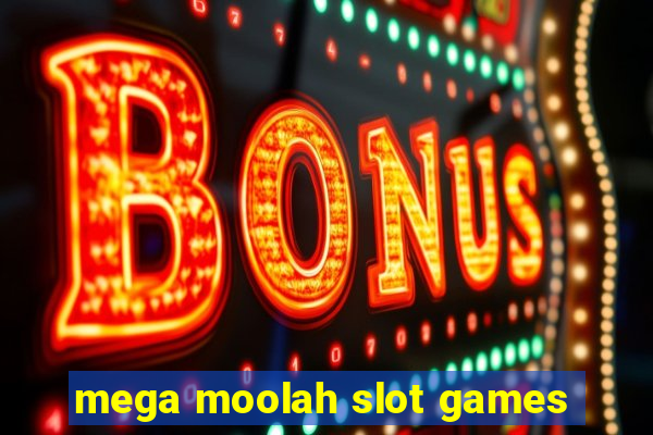 mega moolah slot games