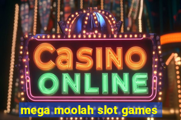 mega moolah slot games