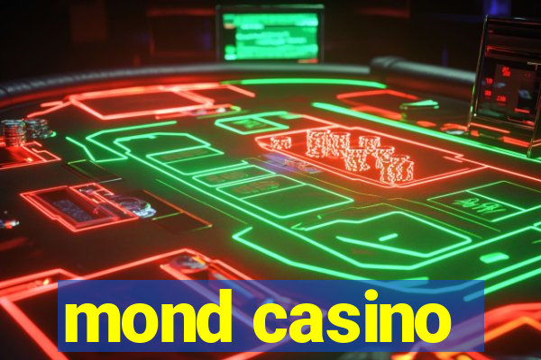 mond casino