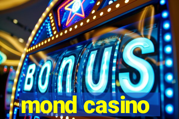 mond casino