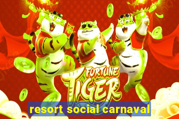 resort social carnaval