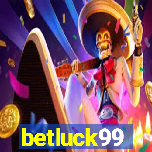 betluck99