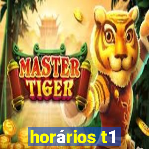 horários t1