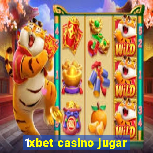 1xbet casino jugar