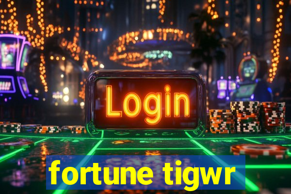 fortune tigwr