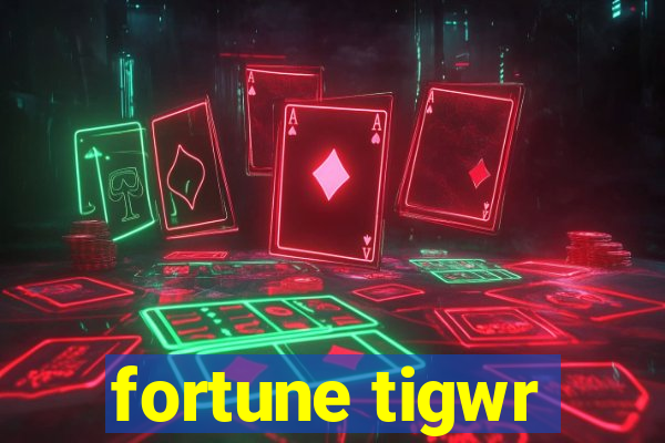 fortune tigwr