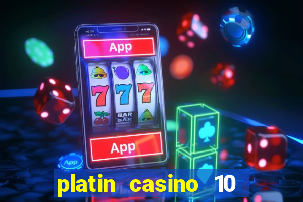 platin casino 10 giros gr谩tis