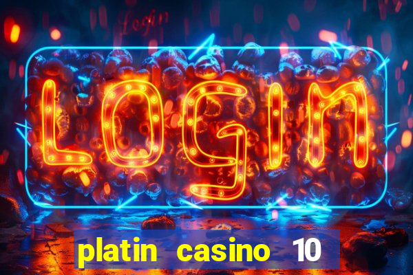 platin casino 10 giros gr谩tis