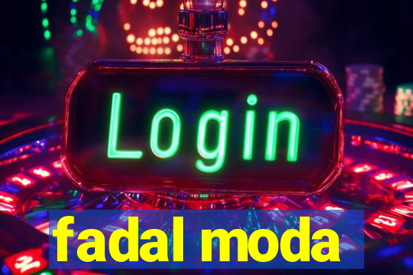 fadal moda