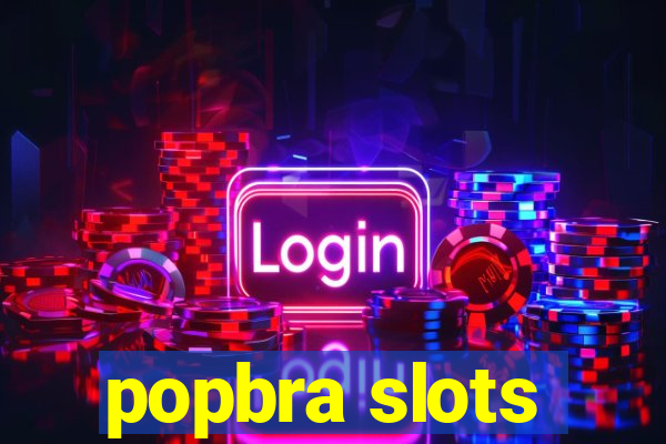 popbra slots