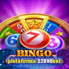 plataforma 22888bet