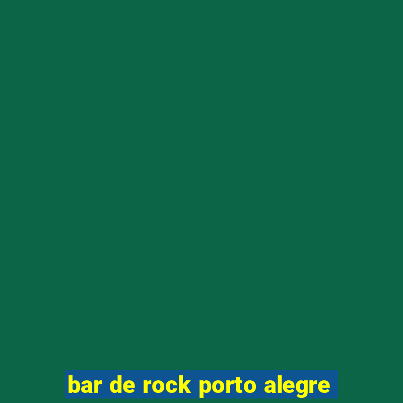 bar de rock porto alegre