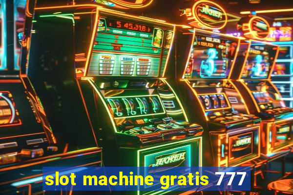 slot machine gratis 777